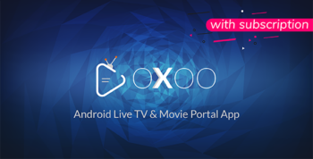 OXOO - Android Live TV & Movie Portal App with Subscription System