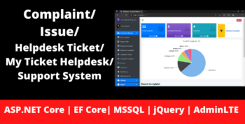 Complaint | Issue | Helpdesk Ticket | My Ticket HelpDesk Support System | ASP.NET Core | EF Core