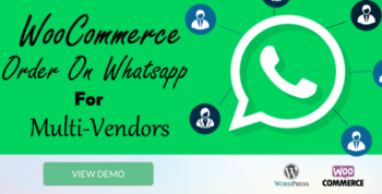 WooCommerce Order On Whatsapp for Dokan Multi Vendor Marketplaces