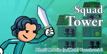 Squad Tower. Html5, Mobile (adMob). Construct 3