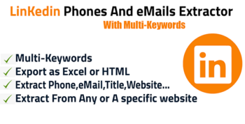 Linkedin Phones And eMails Scrapper & Extractor Pro with Multi-Keywords