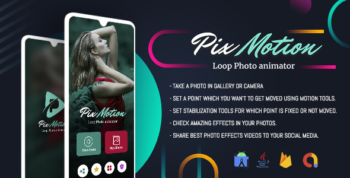 Photo in Motion | PixaMotion Loop Photo Animator & Photo Video Maker | Android 12 Supported | Androi