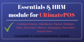 Essentials & HRM (Human resource management) Module for UltimatePOS (With SaaS compatible)