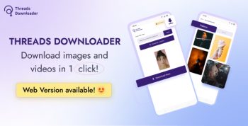 Threads Downloader -  Images, Videos Downloader, Insta Downloader | APP & Web Admob Android Script