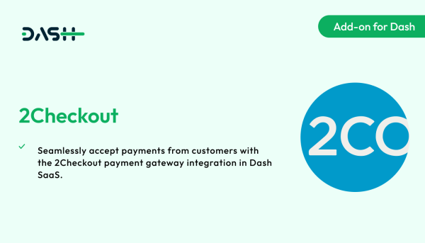 2Checkout – Dash SaaS Add-on