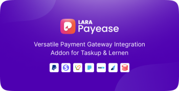 Lara PayEase: Versatile Payment Gateway Integration Addon