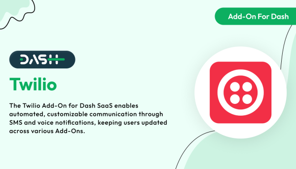 Twilio – Dash SaaS Add-on