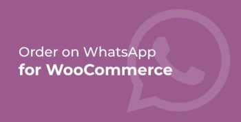 Order on WhatsApp for WooCommerce (Unlimited + Lifetime)