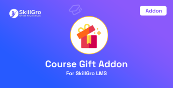 SkillGro LMS - Gift Course Addon